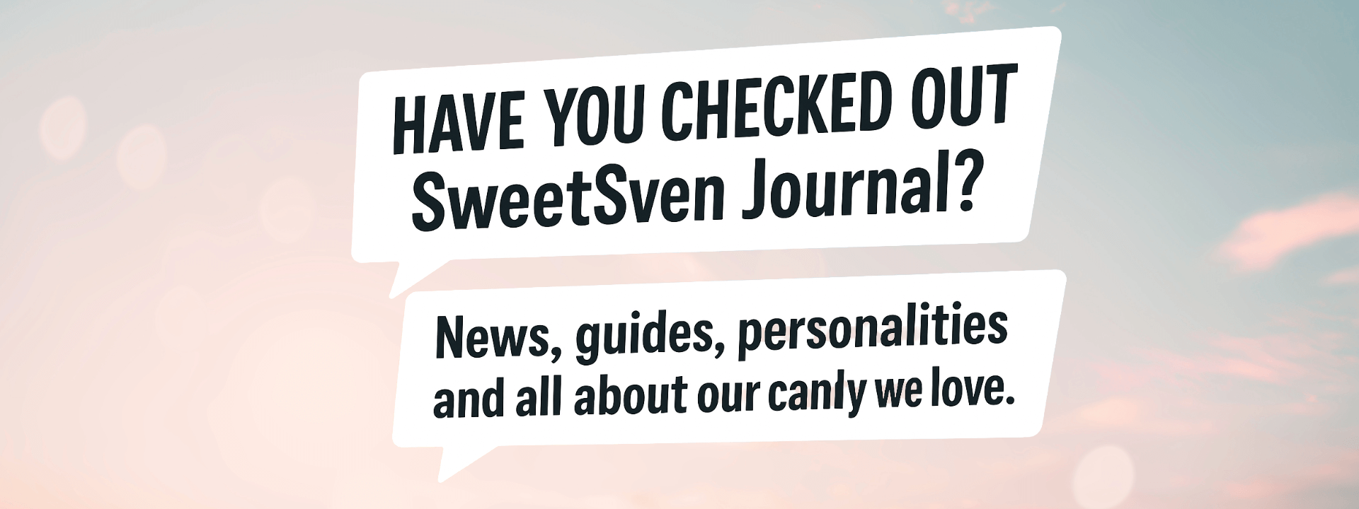 Banner for SweetSven Journal with pastel background and text bubbles.